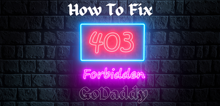 How to fix 403 forbidden godaddy